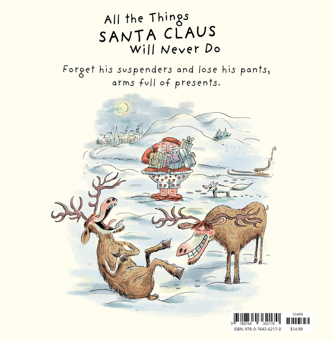 All the Things Santa Claus Will Never Do