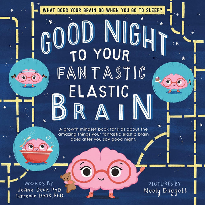 Goodnight To Your Fantastic Elastic Brain