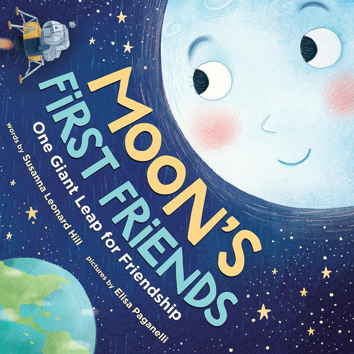 Moon's First Friends: A Heartwarming Story About the Moon Landing