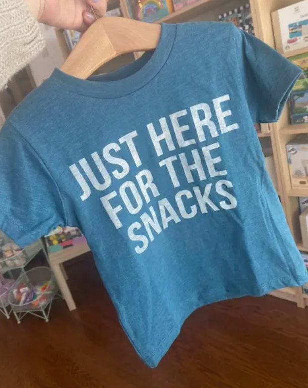 Just Here for the Snacks T Shirt