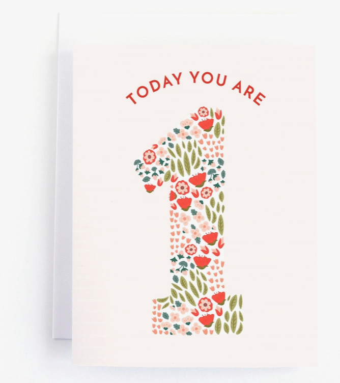 Today You Are 1 Floral Birthday Card