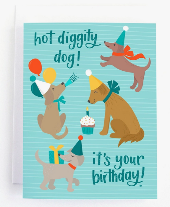 Hot Diggity DogI It's Your Birthday Card