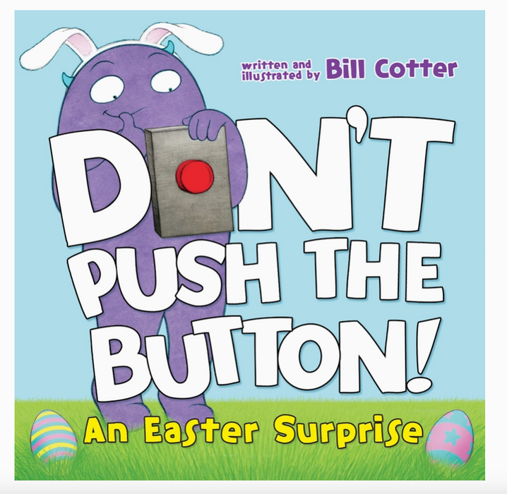 Don't Push the Button Easter Surprise Board Book