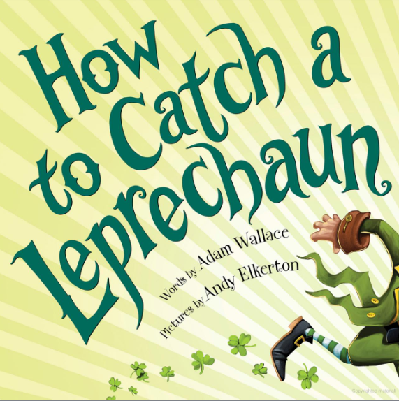 How To Catch a Leprechaun