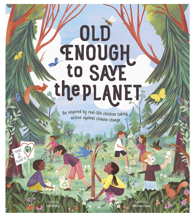 Old Enough to Save the Planet