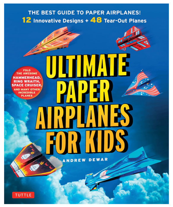 Ultimate Paper Airplanes for Kids