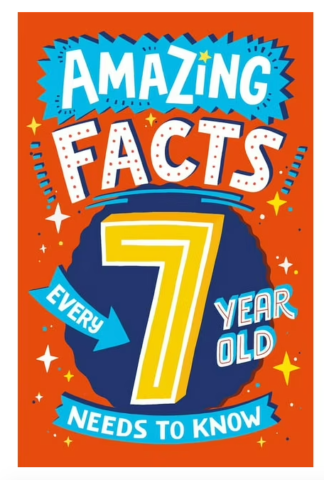Amazing Facts Every 7 Year Old Should Know