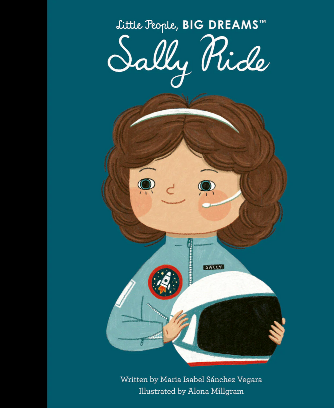 Sally Ride | Little People Big Dreams