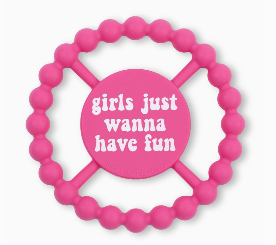 Happy Teether | Girls Just Wanna Have Fun