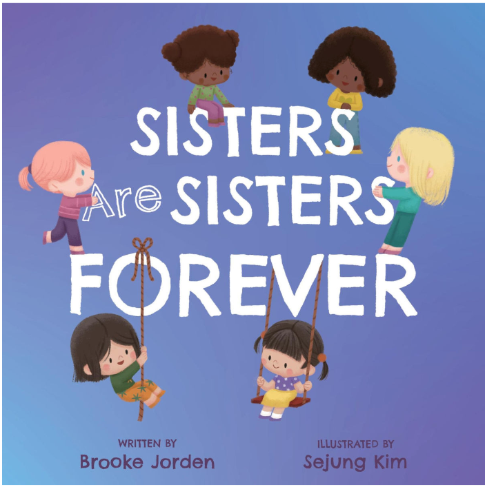 Sisters Are Sisters Forever