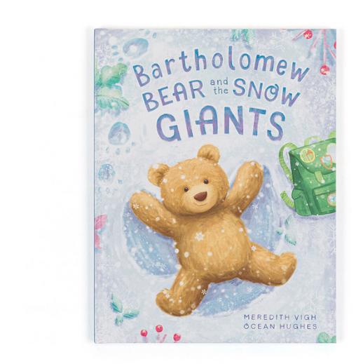Bartholomew Bear and the Snow Giants Book