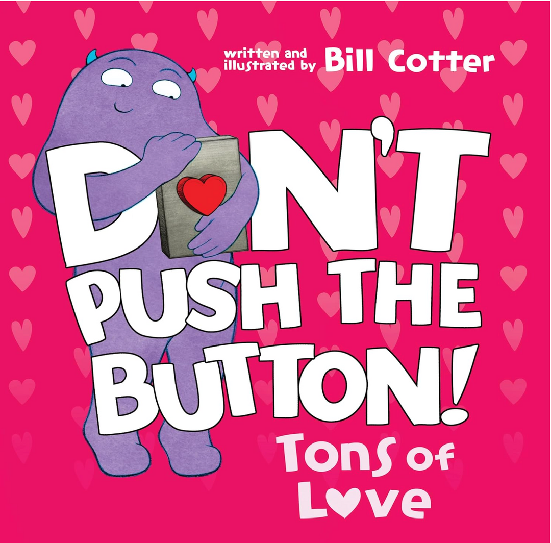 Don't Push The Button: Tons of Love