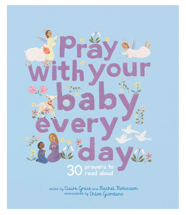 Pray with Your Baby Everyday