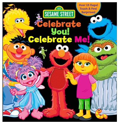 Sesame Street Celebrate You! Celebrate Me!
