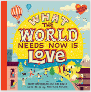 What the World Needs Now is Love