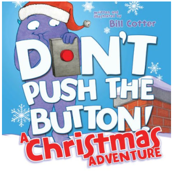 Don't Push the Button! A Christmas Adventure