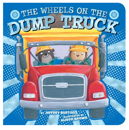 The Wheels on the Dump Truck
