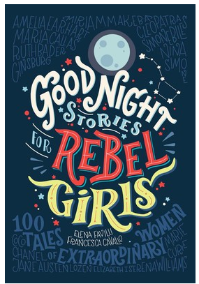 Good Night Stories for Rebel Girls