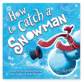 How to Catch a Snowman