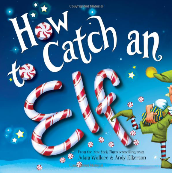 How to Catch an Elf