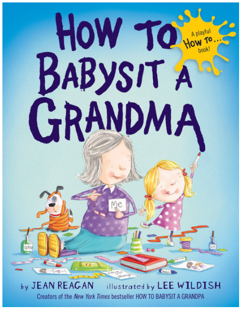 How to Babysit a Grandma