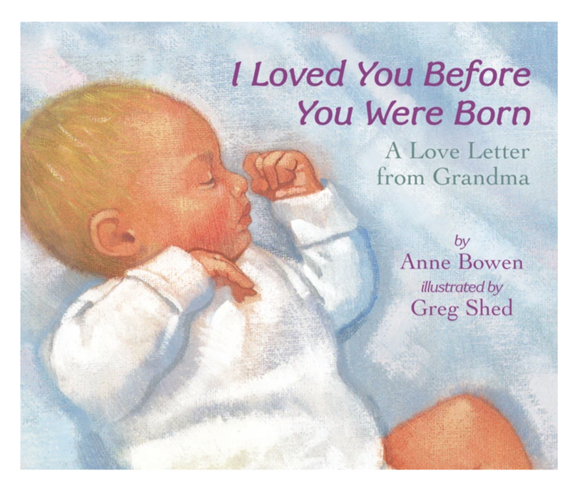 I Loved You Before You Were Born