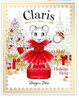 Claris, Holiday Heist | The Chicest Mouse in Paris
