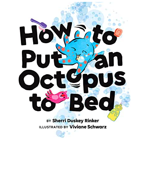 How to Put an Octopus to Bed