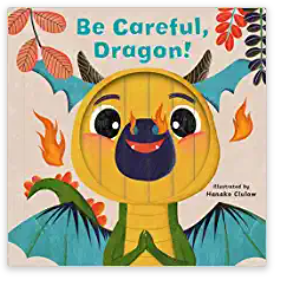 Be Careful, Dragon!