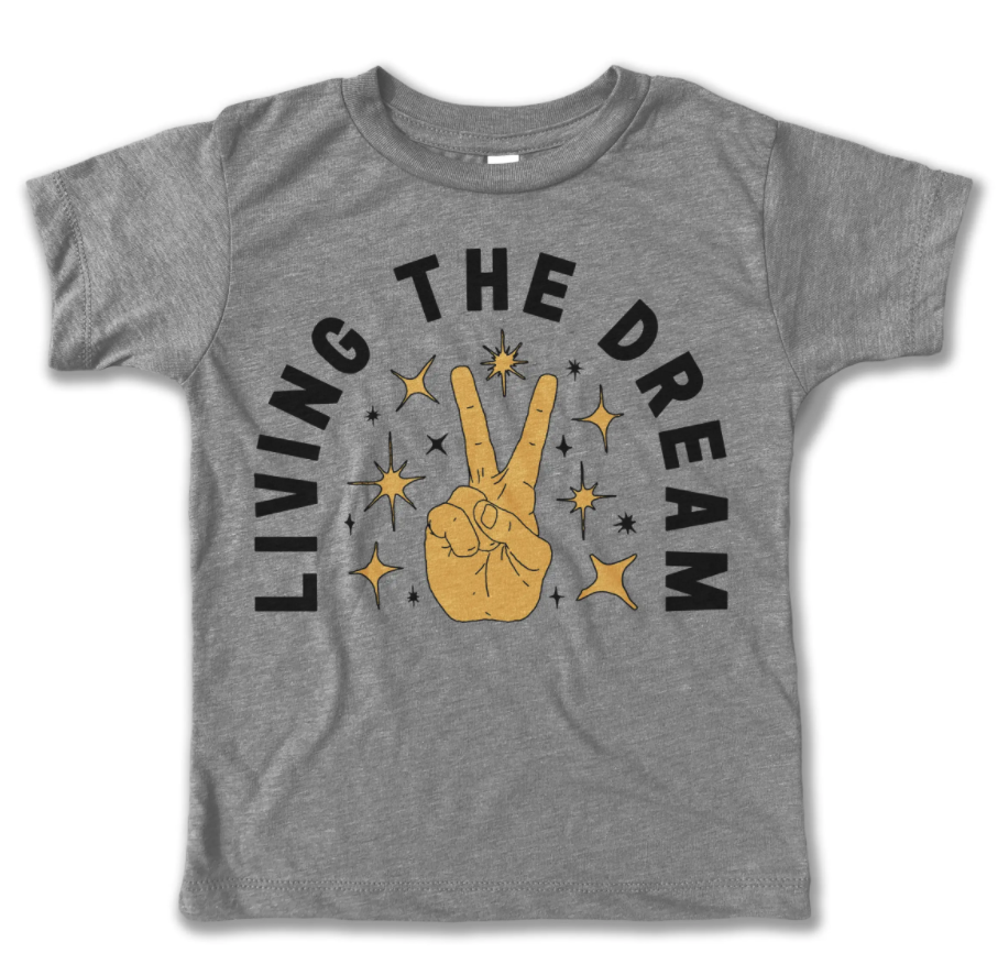 Living the Dream Tee