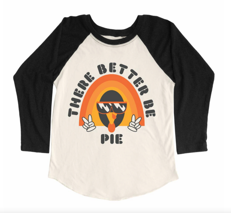 Better Be Pie Raglan