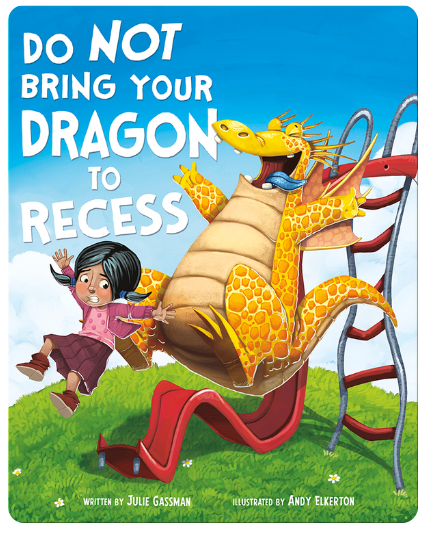 Do Not Bring Your Dragon to Recess