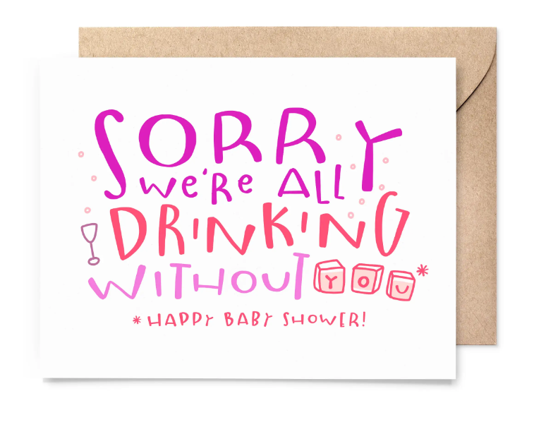 Drinking Without You Baby Shower
