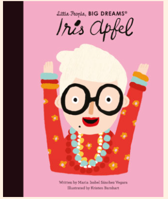 Iris Apfel | Little People Big Dreams
