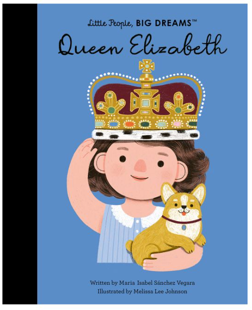 Queen Elizabeth | Little People Big Dreams